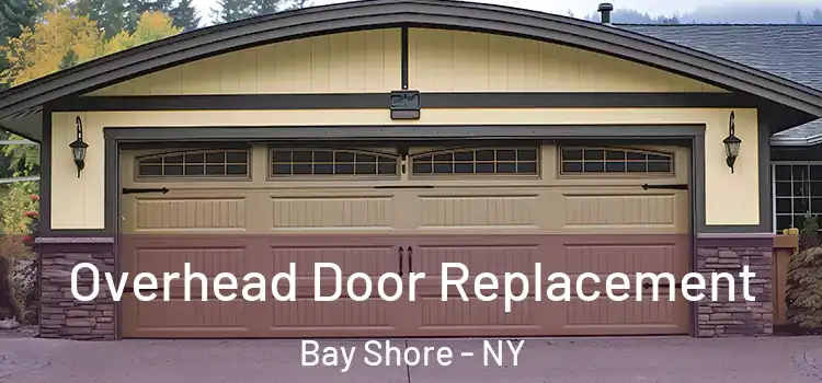  Overhead Door Replacement Bay Shore - NY
