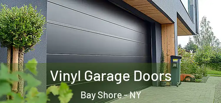 Vinyl Garage Doors Bay Shore - NY